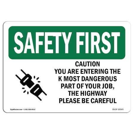 Signmission OSHA Sign, You Are Entering W/ Symbol, 10in X 7in Aluminum, 7" W, 10" L, Landscape OS-SF-A-710-L-10565